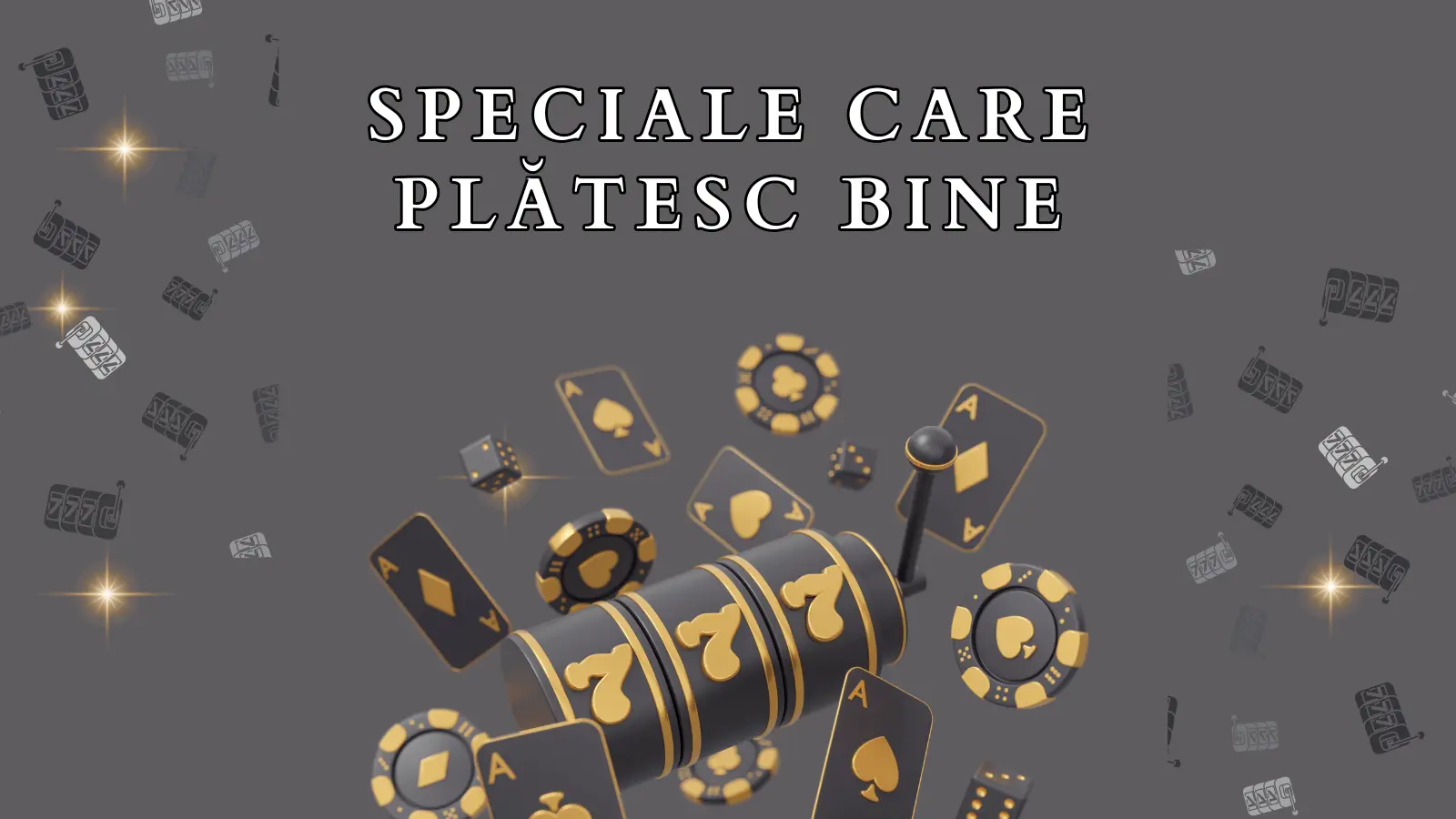 Speciale care plătesc bine