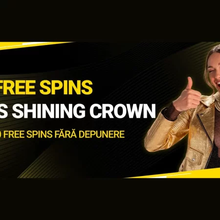 Fortuna Rotiri Gratuite fara depunere: 300 Rotiri Gratuite la Shining Crown