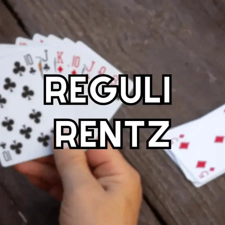 Reguli Rentz și strategii de joc